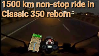 Delhi to Siliguri on classic 350 reborn| long ride| Faster than Rajdhani |solo ride non-stop 1500 km
