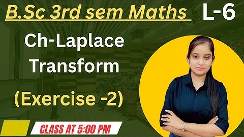 B.Sc 3rd sem Maths || Ch- Laplace Transform || By Jyoti Chaudhary ✍️✍️