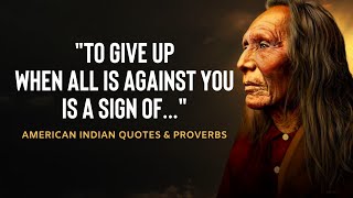 Native American Wisdom | Life Changing Quotes & Proverbs  Inspired with Jean Nolan