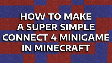 MINECRAFT - HOW TO MAKE A SUPER SIMPLE CONNECT 4 MINIGAME