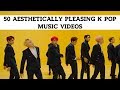 50 Aesthetically Pleasing K Pop Music Videos