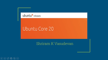 Ubuntu Core 20 - Ubuntu for IoT and Embedded Systems