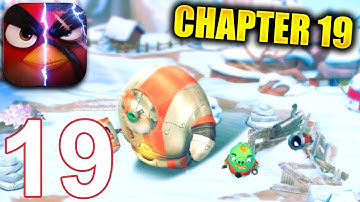 ANGRY BIRDS EVOLUTION Walkthrough Gameplay Part 19 - Chapter 19 Return of The Pigs (iOS Android)