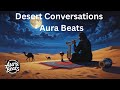 Desert Conversations Ethno Jazz X AI Music Oriental Electronic By Aura Beats Desert Conversations Ethno Jazz X AI Music Oriental Electronic By Aura Beats