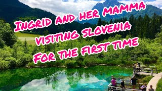 Ingrid and her mamma visiting Slovenia for the first time - Part 2 | June 2023 🇸🇮