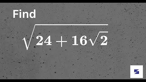 Square root of binomial surd.