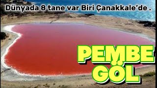 Dünyada 8 tane var. Kalpli Pembe Göl #pembegol #kalpligol #çanakkale Resimi