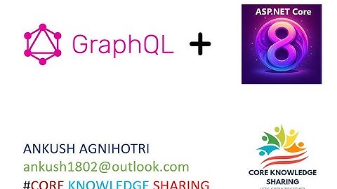 GraphQL with  .NET 8 by Core Knowledge Sharing