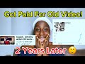 I Got Paid For A Video I Made 2 Years Ago Before Monetization I Got Paid For A Video I Made 2 Years Ago Before Monetization