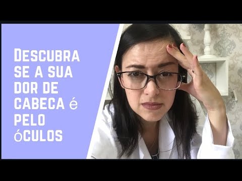 Vídeo: Novos óculos Dor De Cabeça: Causas E Táticas De Prevenção