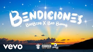 BadBepr - Bendiciones ft. Bad Bunny (Audio)