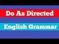 Do As Directed Grammar Class 10/Learn English#engmatacademy