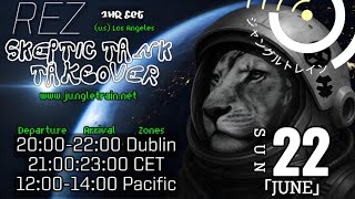 REZ - SKEPTIC TANK TAKEOVER LIVE @JUNGLETRAIN.NET [06.22.25]