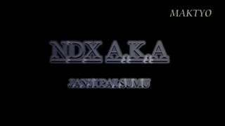 NDX A.K.A - Janji Palsumu Lirik