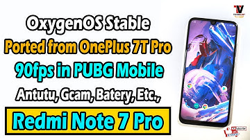 Oxygen OS Port OnePlus 7T Pro for Redmi Note 7 Pro 90 fps PUBG Mobile