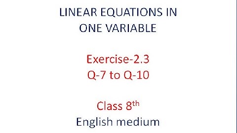 #yashsonimathsteacherLINEAR EQUATIONS IN ONE VARIABLE|EX-2.3 |Q-7 TO Q-10|CLASS 8| ENG.MED|YASH SONI