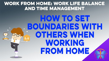 How to Set Boundaries with Others when Working from Home | Work from Home