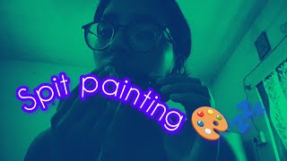 Asmr Spit Painting Helping You To Sleep And Feel Relaxed