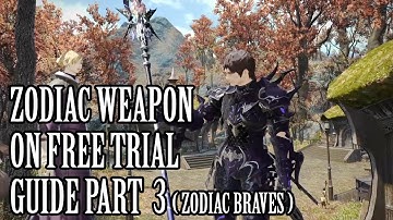 Zodiac Weapon on Free Trial Guide Part3 [Zodiac Braves step] [FFXIV Patch 5.5/2021]