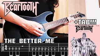 BEARTOOTH - The Better Me (GUITAR COVER + TAB) NEW SONG 2023!!!