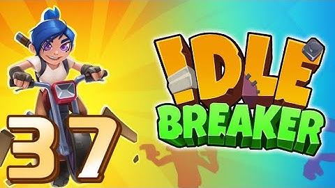 ✅ Idle Breaker / Gameplay Walkthrough / Part 37 / Train Crash Level 8