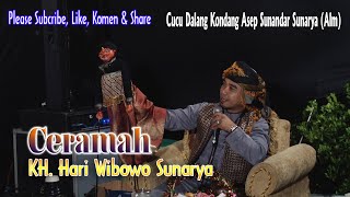 Ceramah KH. HARI WIBOWO SUNARYA - Cucu H. ADE KOSASIH SUNARYA (Alm)