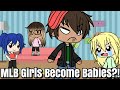 If MLB Girls Became Babies?! || Miraculous Ladybug Skit || Gacha Life