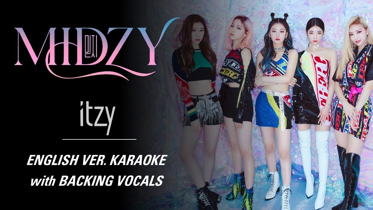 ITZY   MIDZY   ENGLISH VER KARAOKE with BACKING VOCALS