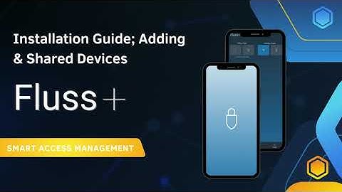 Installation Guide, Add and Shared Device Fluss+ Training