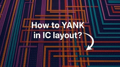 How to YANK in IC Layout ?