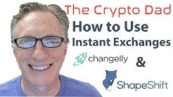 Using Instant Exchanges (Changelly & Shapeshift) to Trade Cryptocurrencies