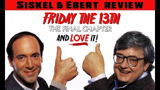 Siskel & Ebert Review Friday the 13th: The Final Chapter... & LOVE it! Profile