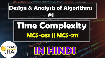 Time Complexity in Hindi || MCS-211 || MCS-031 || Design and Analysis of Algorithms(DAA) #1