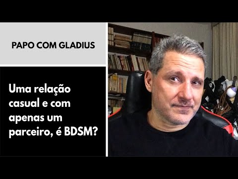 116/04 - Uma relação casual e com apenas um parceiro, é BDSM?