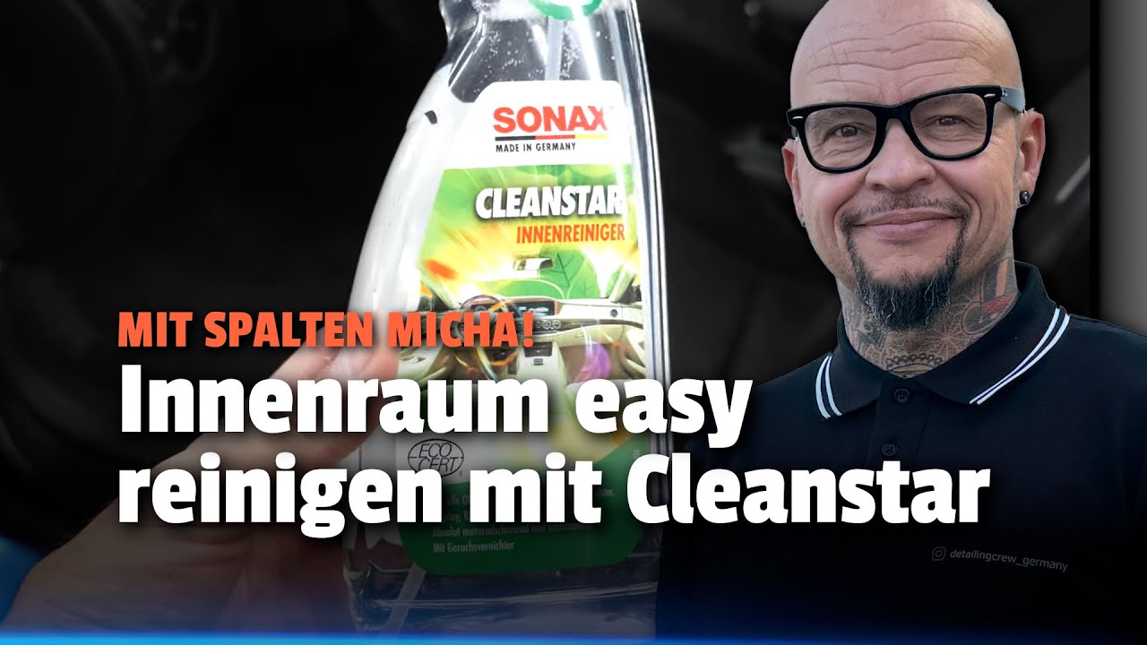 Innenraum aufbereiten mit neuem Sonax Cleanstar Innenreiniger