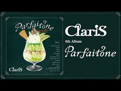 ClariS 『Parfaitone』全曲試聴トレーラー