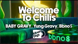 Baby Gravy Yung Gravy Bbno  Welcome To Chilis visualizer