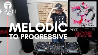 Melodic to Progressive  Psy Trance Mix #10: \