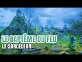 LE BAPTÊME DU FEU | The Witcher - Le Sorceleur #5