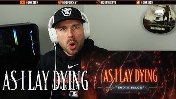 AS I LAY DYING - Roots Below (REACTION!!!)