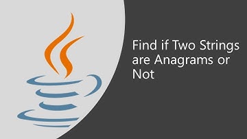 Imp. Java Program for Interviews 20: Find If Two Strings are Anagrams or Not | 3 Different Methods