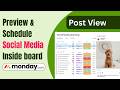 Post View - Publisher : Preview & Schedule Social Media Inside monday.com board.