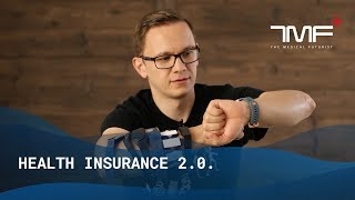 The Future Of Health Insurance - The Medical Futurist