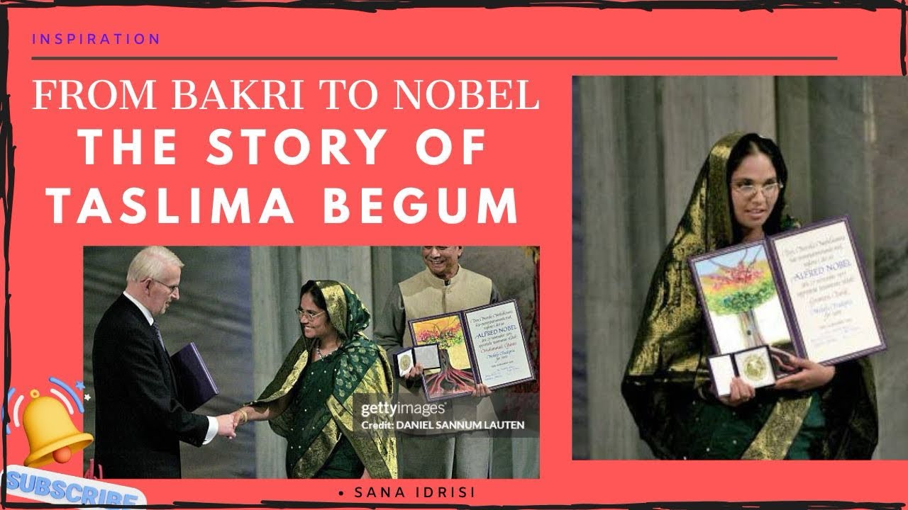 FROM BAKRI TO NOBEL : TASLIMA BEGUM
