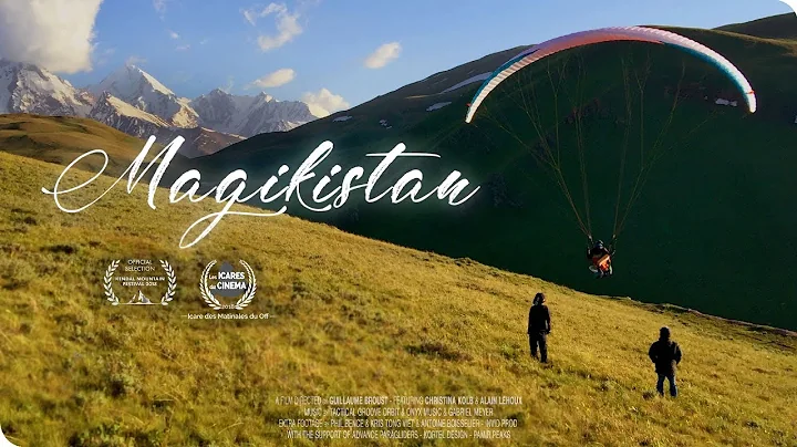 Magikistan - Paragliding into the heart of Tajikis...