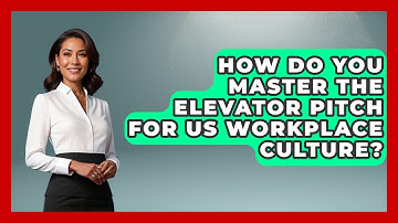 How Do You Master The Elevator Pitch For US Workplace Culture? - Middle East Migraters