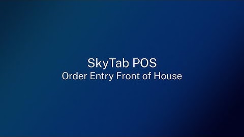 SkyTab 2025: Order Entry Front of House