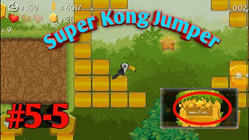 Super Kong Jumper Gameplay Level 5-5 | Game Android, ios