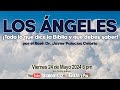 🟡LOS ÁNGELES ¡Todo lo que dice la Biblia y que debes saber! por el Roeh Dr. Javier Palacios Celorio