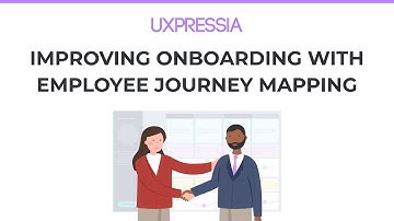 How to Improve Onboarding with Employee Journey Mapping — Paul Lopushinsky